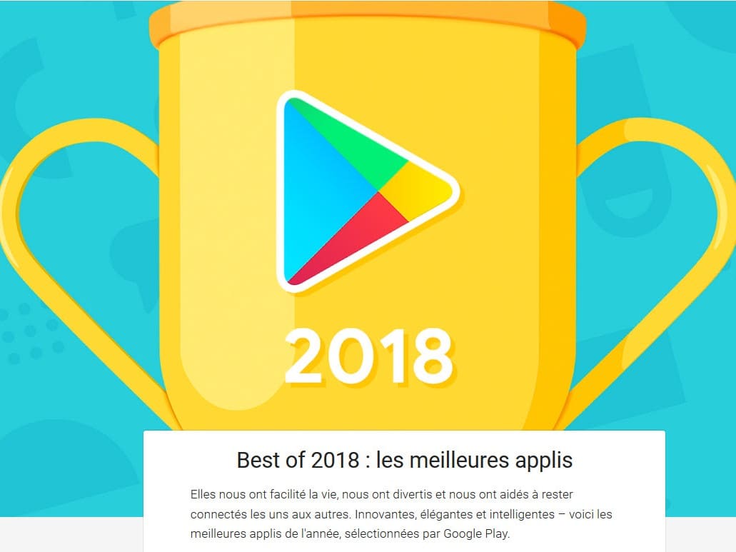 Google Play : Et les meilleures applications 2018 sont…