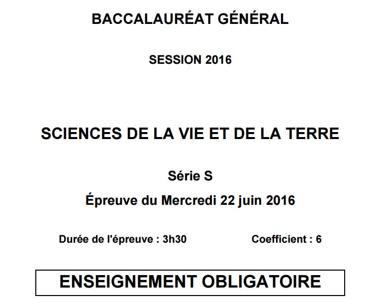 Capture d'écran Bac 2016 SVT – S (Obligatoire et Spécialité) Capture d'écran Bac 2016 SVT – S (Obligatoire et Spécialité)