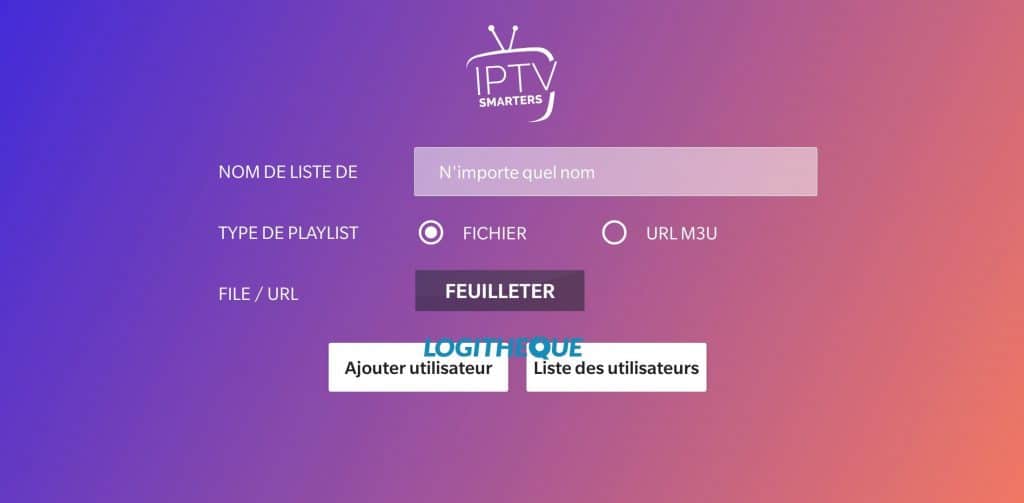 comment ajouter une playlist dans iptv smarters pro logitheque logiciels